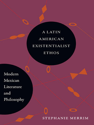 cover image of A Latin American Existentialist Ethos